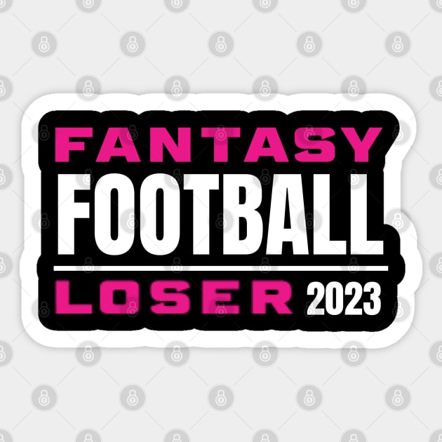 FANTASY FOOTBALL LOSER Sticker by DB Teez and More